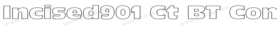 Incised901 Ct BT Compact字体转换